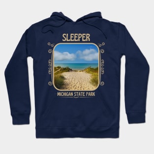 Sleeper State Park Michigan Hoodie